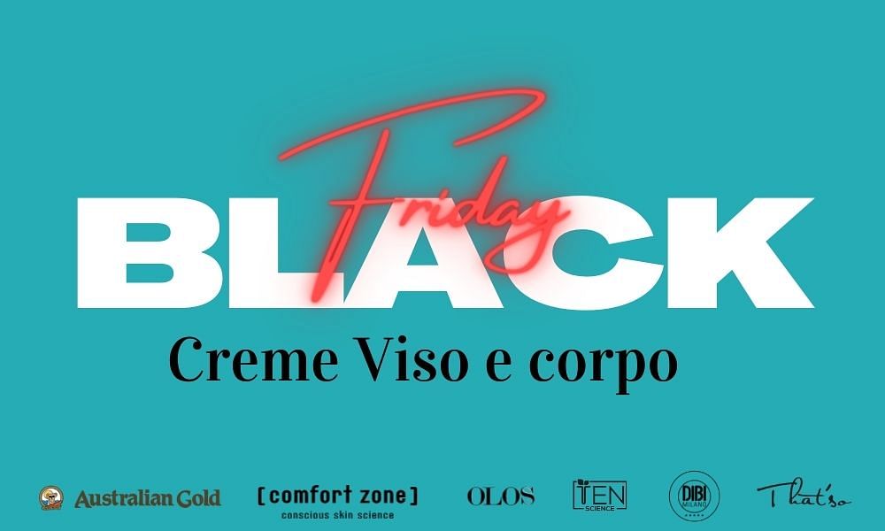 CREME VISO E CORPO - BLACK FRIDAY
